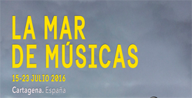 La Mar de Músicas Cartagena 2016